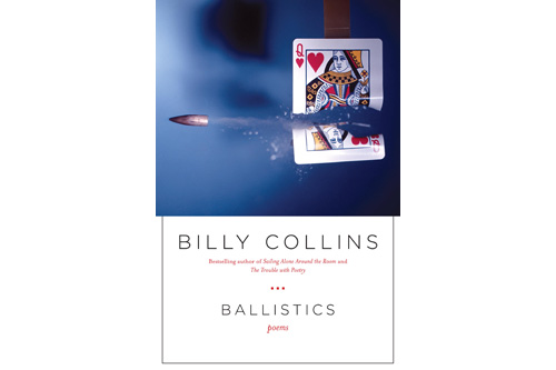 
                    The cover of Billy Collins' most recent book of poetry, "Ballistics."
                                            (Courtesy Random House)
                                        