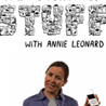 Annie Leonard and The Story of Stuff